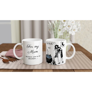 For Mum ... Absolute Witch - White 11oz Ceramic Mug - Gift Success Limited